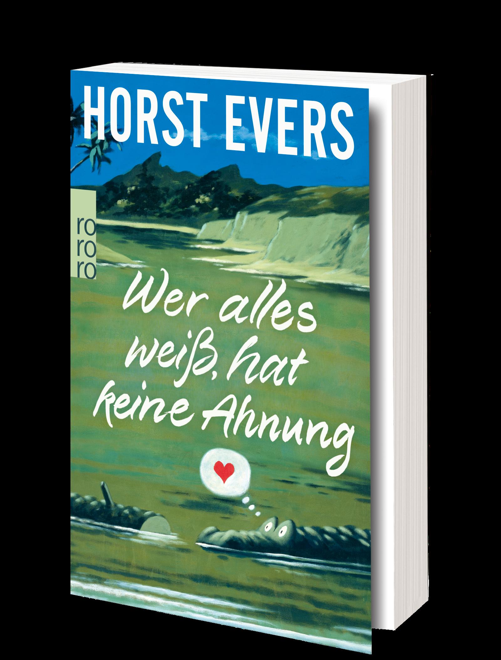 Bild: 9783499004209 | Wer alles weiß, hat keine Ahnung | Horst Evers | Taschenbuch | 240 S.