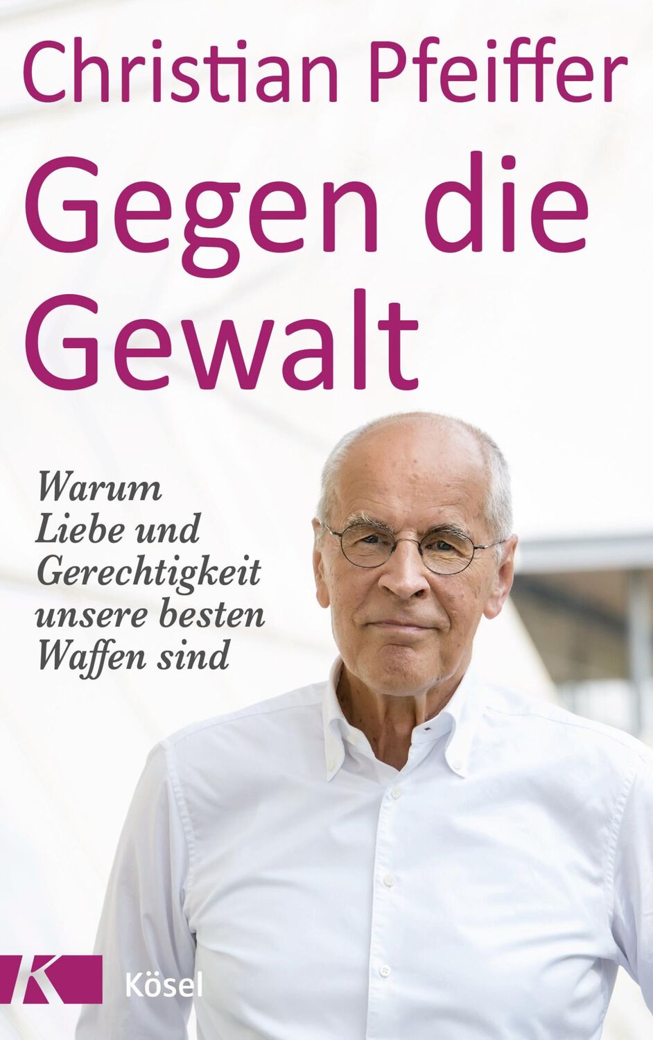 Cover: 9783466372379 | Gegen die Gewalt | Christian Pfeiffer | Buch | 304 S. | Deutsch | 2019