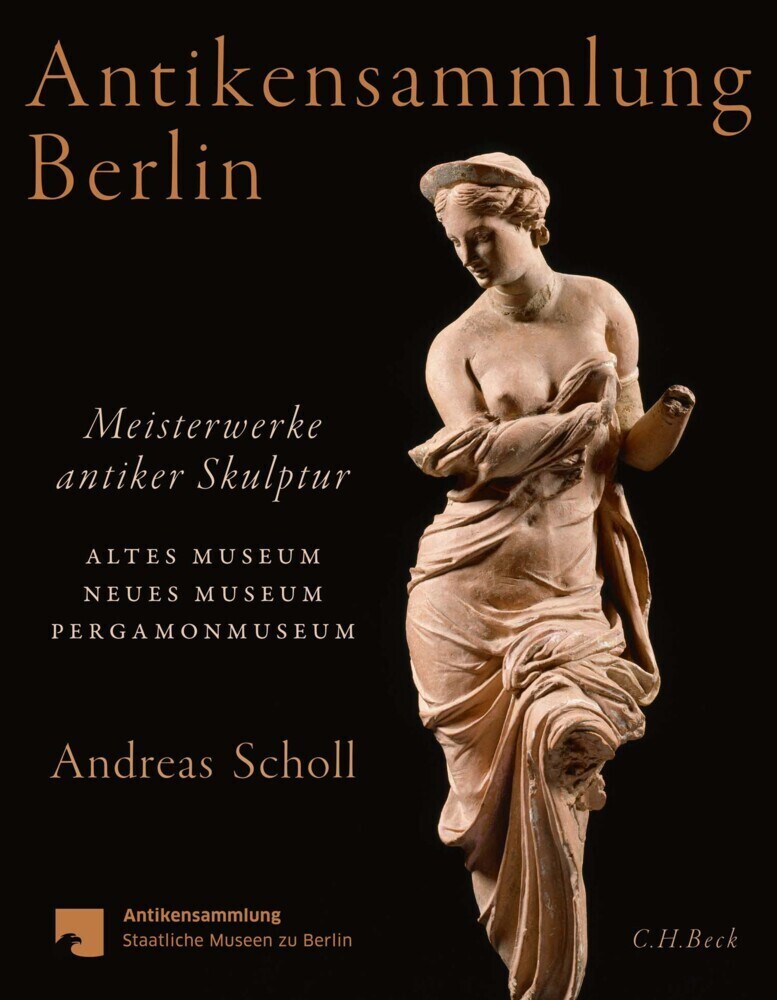 Cover: 9783406734991 | Antikensammlung Berlin | Andreas Scholl | Taschenbuch | 2020