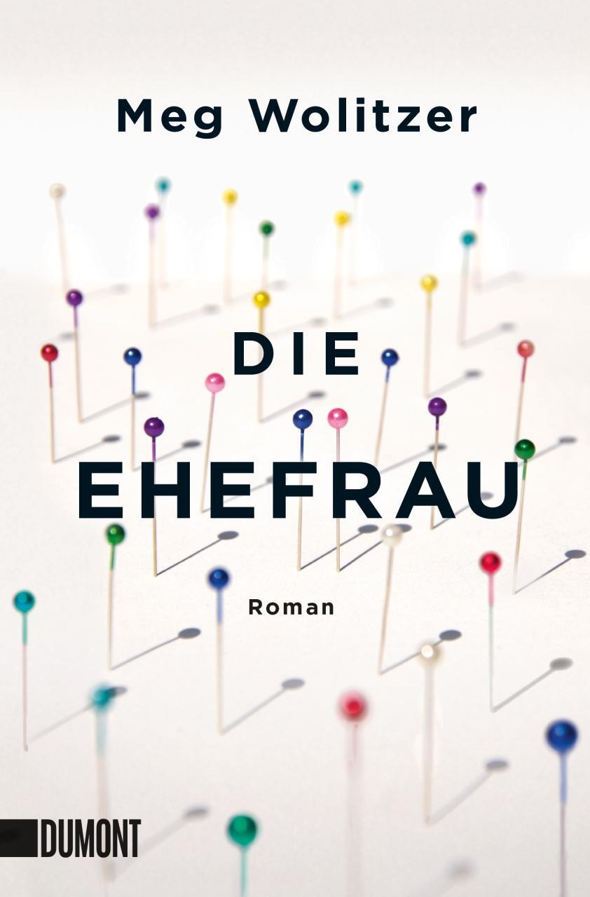 Cover: 9783832164324 | Die Ehefrau | Meg Wolitzer | Taschenbuch | DuMont Taschenbücher | 2017