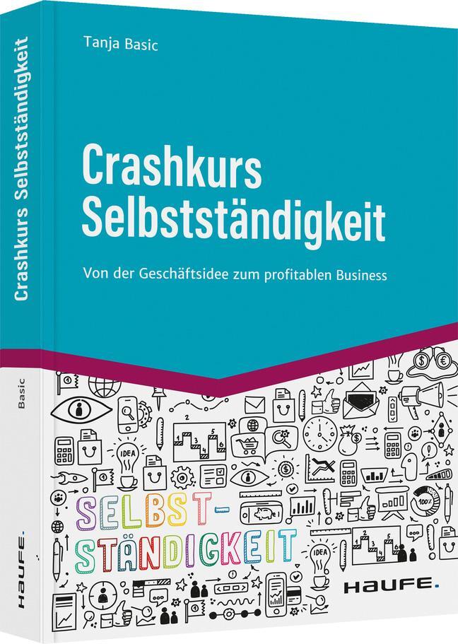 Cover: 9783648158678 | Crashkurs Selbstständigkeit | Tanja Basic | Taschenbuch | 155 S.