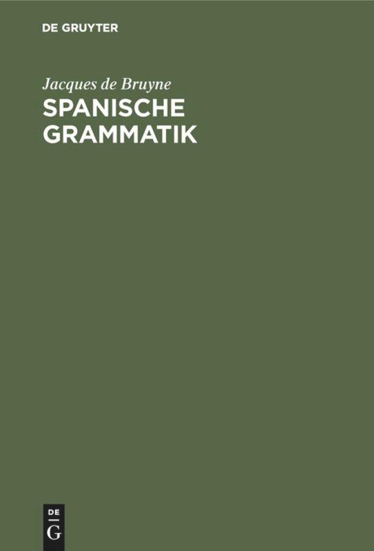 Cover: 9783484502963 | Spanische Grammatik | Jacques De Bruyne | Buch | XXVII | Deutsch