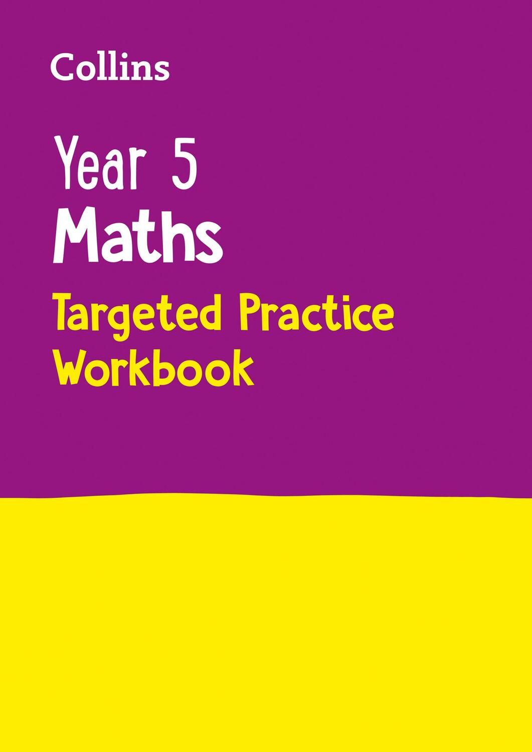 Cover: 9780008201715 | Year 5 Maths Targeted Practice Workbook | Ideal for Use at Home | Ks2