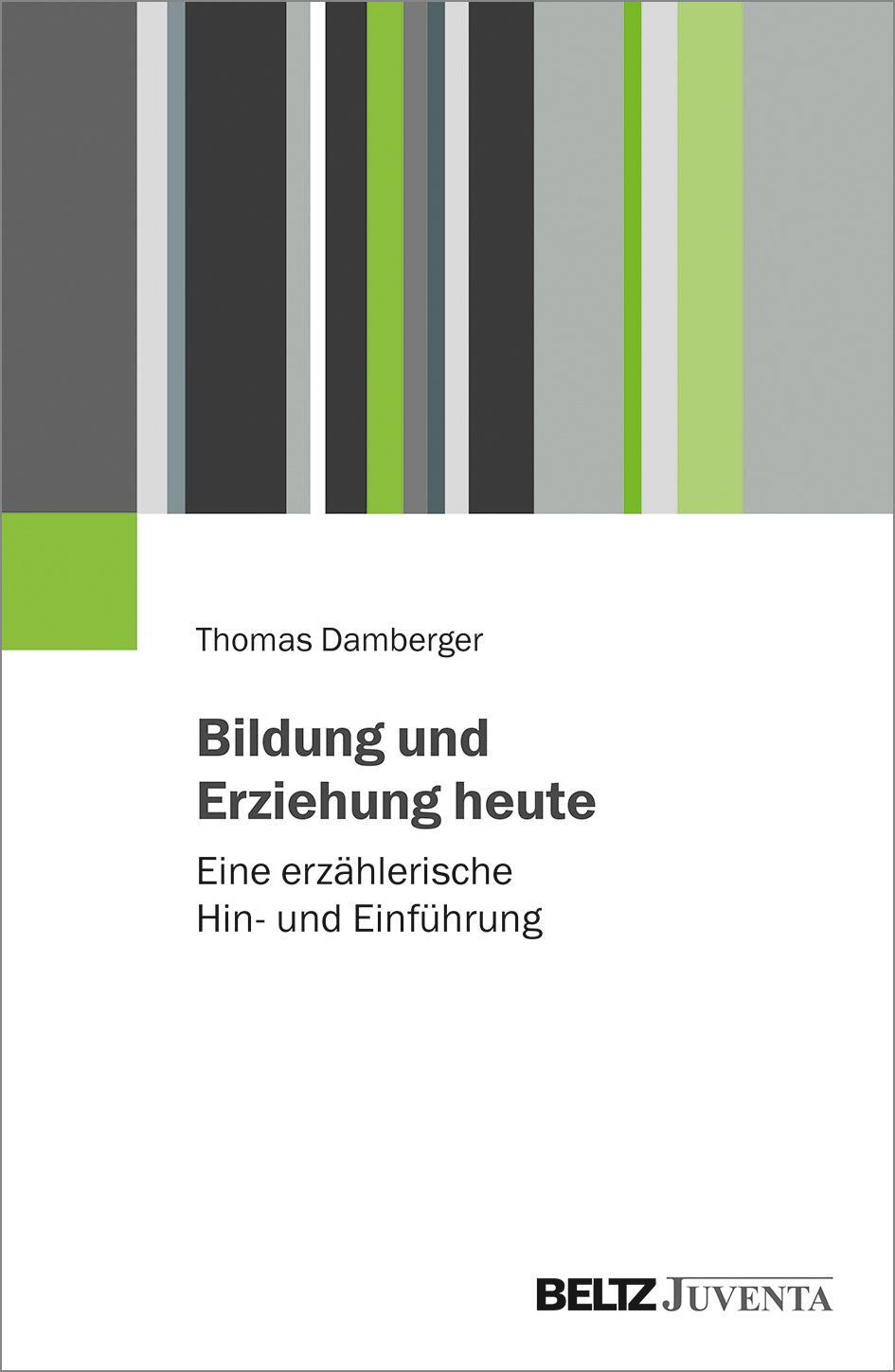 Cover: 9783779964612 | Bildung und Erziehung heute | Eine erzählerische Hin- und Einführung