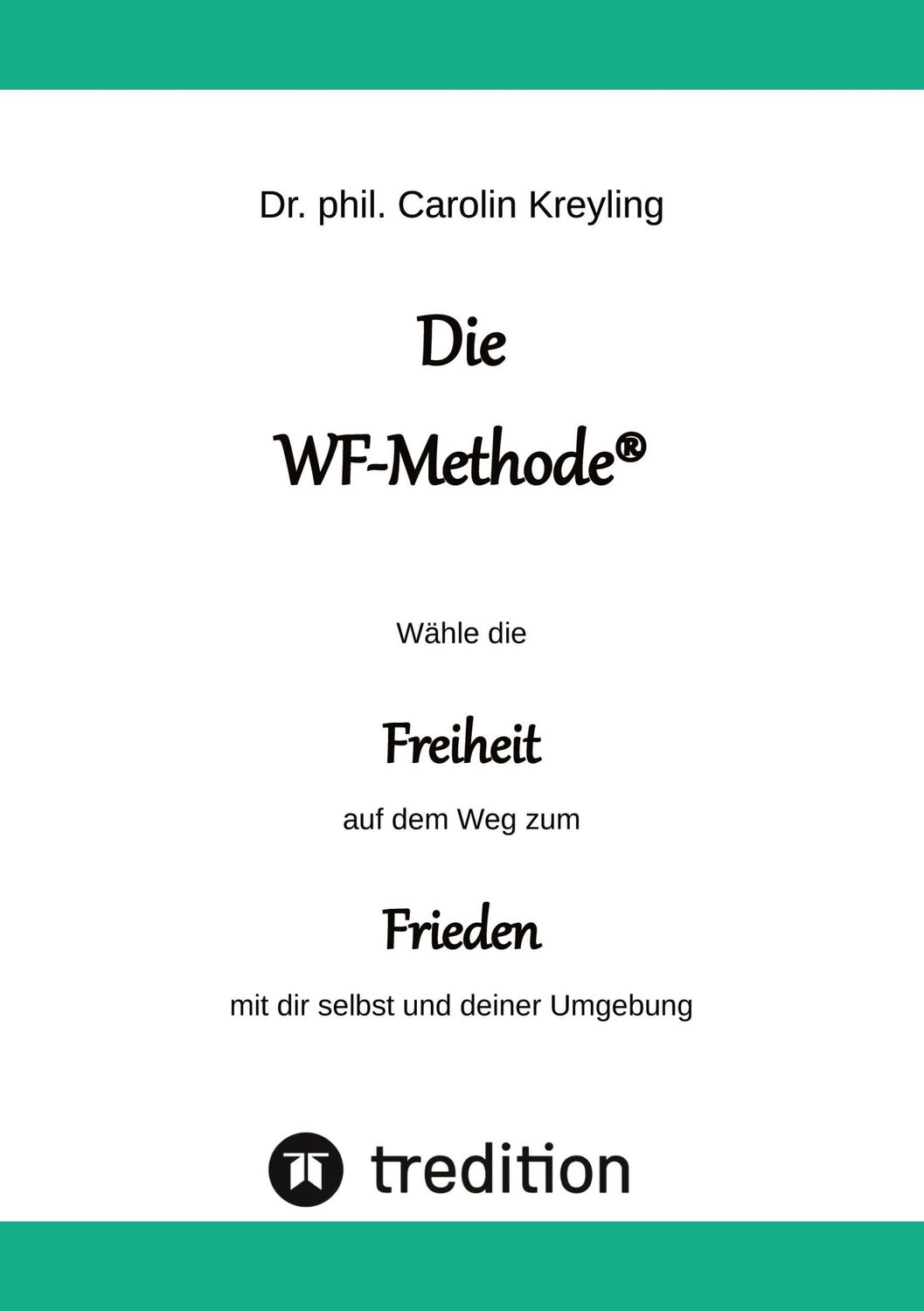 Cover: 9783347636958 | Die WF-Methode - eine nachhaltige und effektive Möglichkeit,...