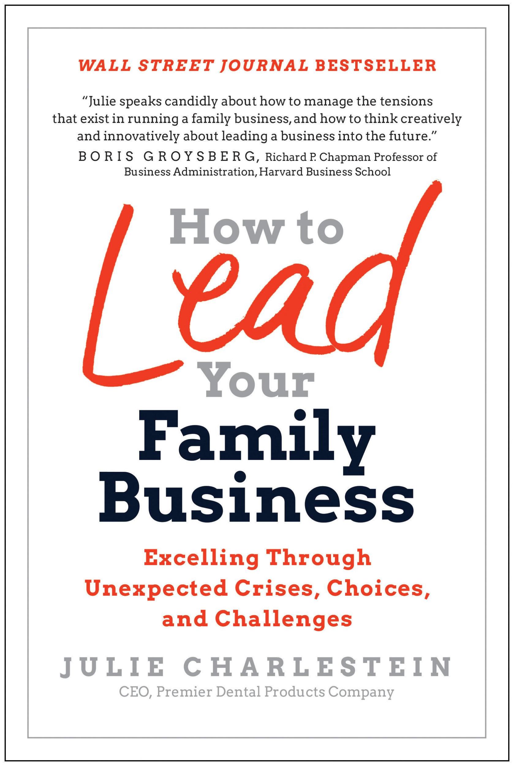 Cover: 9781637742792 | How to Lead Your Family Business | Julie Charlestein | Buch | Gebunden