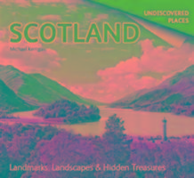 Cover: 9781842045534 | Scotland Undiscovered: Landmarks, Landscapes &amp; Hidden Treasures | Buch