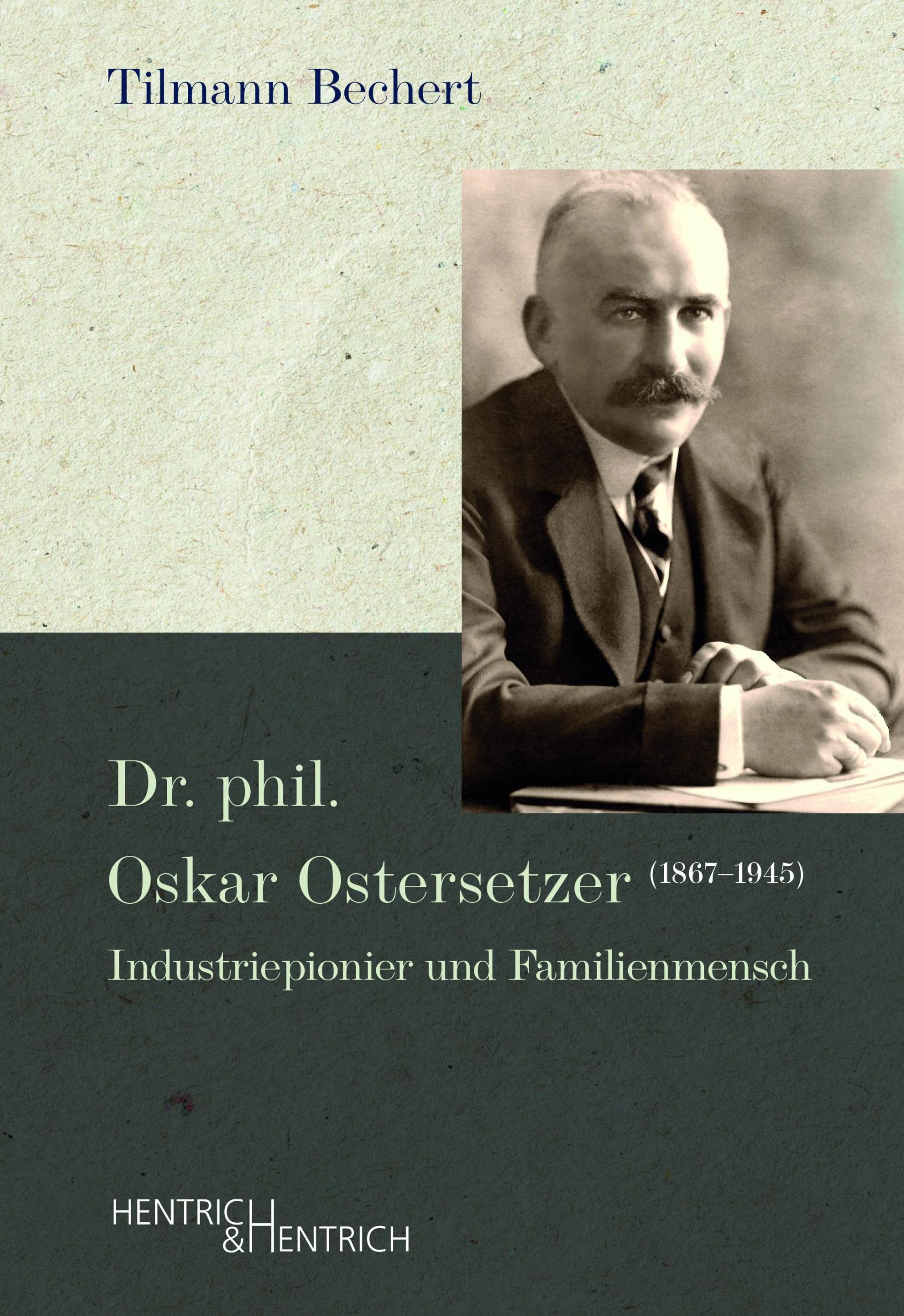 Cover: 9783955655655 | Dr. phil. Oskar Ostersetzer (1867-1945) | Tilmann Bechert | Buch