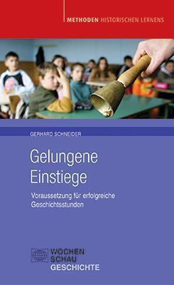 Cover: 9783899741247 | Gelungene Einstiege | Voraussetzung für erfolgreiche Geschichtsstunden