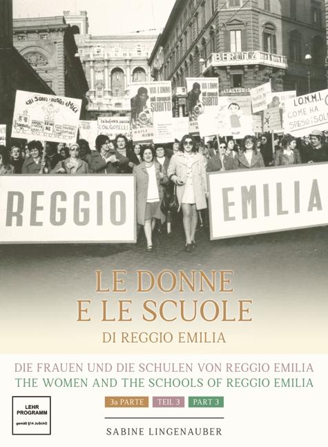 Cover: 9783897335707 | Die Frauen und die Schulen von Reggio Emilia | Teil 3 | Lingenauber