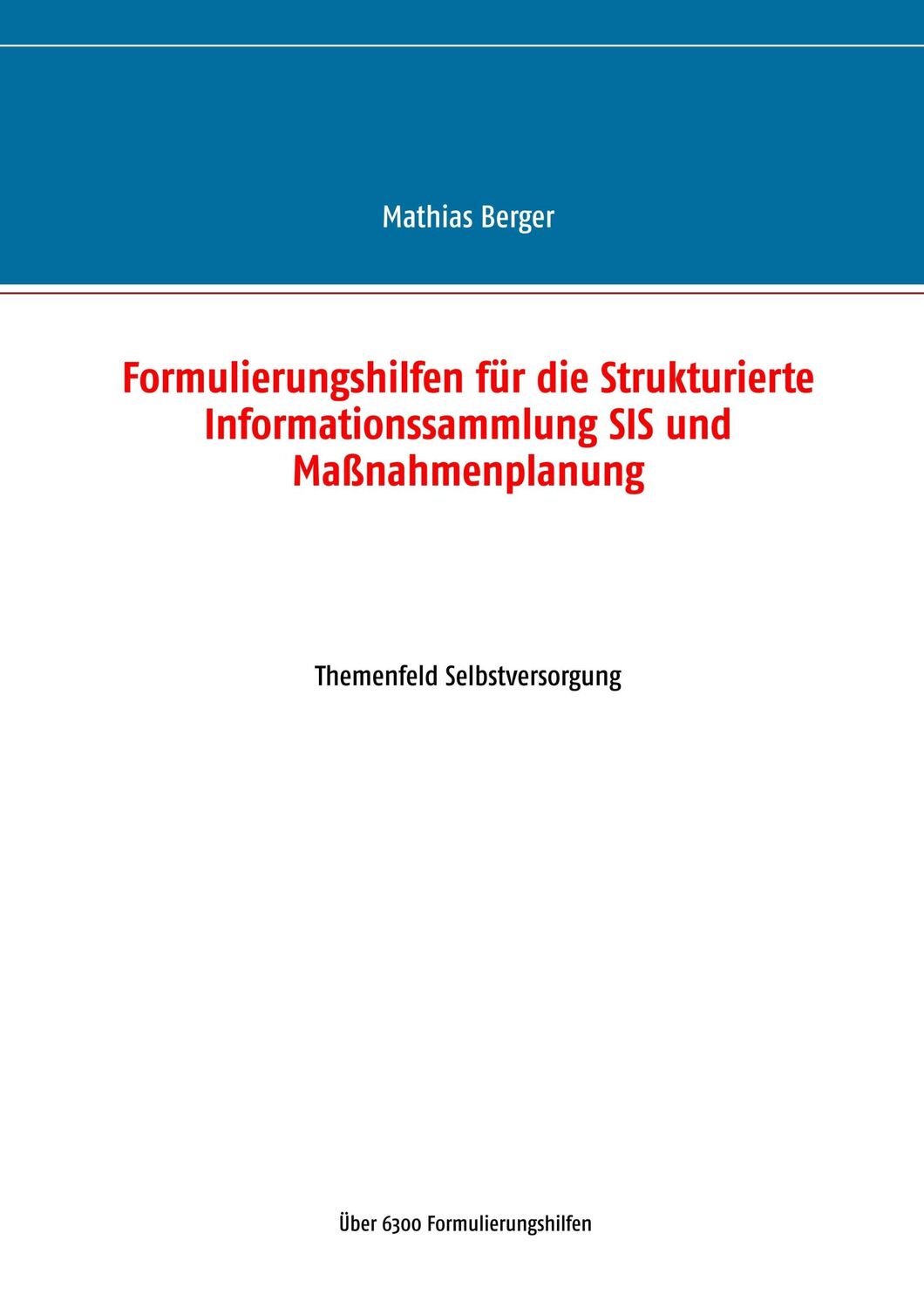 Cover: 9783744872096 | Formulierungshilfen für die Strukturierte Informationssammlung SIS...