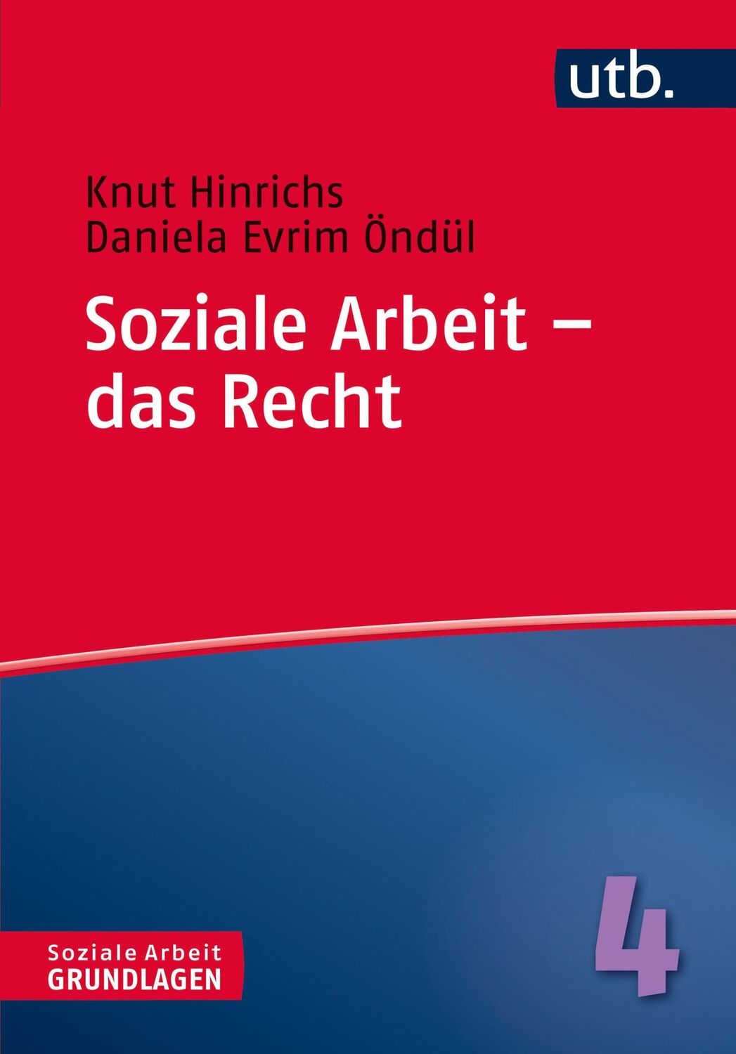 Cover: 9783825243517 | Soziale Arbeit - das Recht | Knut Hinrichs (u. a.) | Taschenbuch | UTB