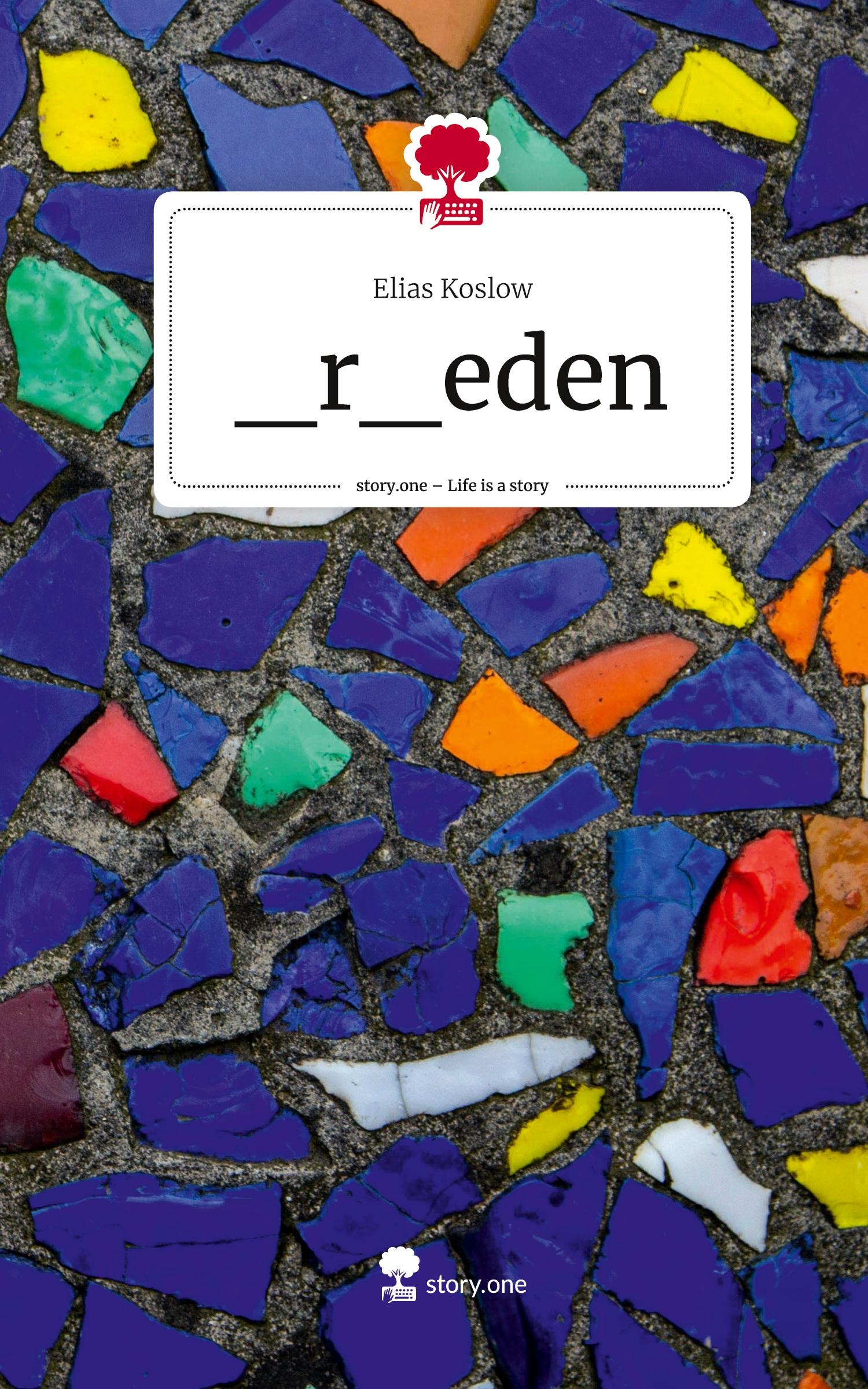 Cover: 9783711561879 | _r_eden. Life is a Story - story.one | Elias Koslow | Buch | 76 S.