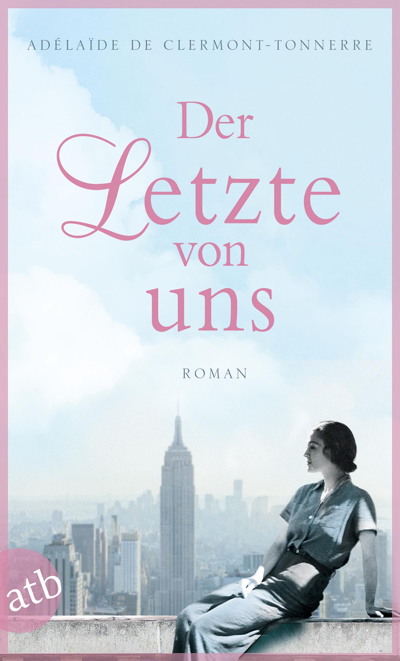 Cover: 9783746636047 | Der Letzte von uns | Adélaïde de Clermont-Tonnerre | Taschenbuch