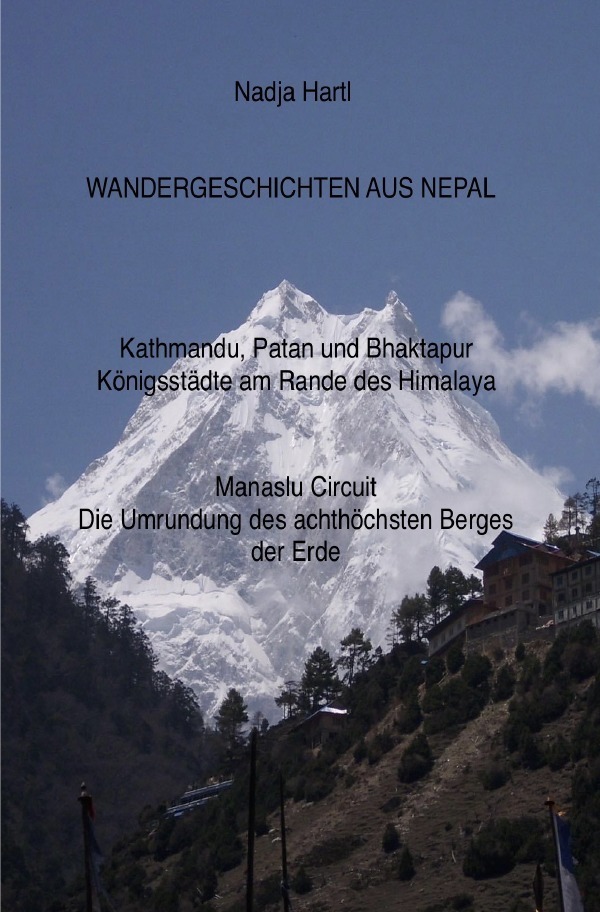 Cover: 9783754941461 | Wandergeschichten / Wandergeschichten aus Nepal | Nadja Hartl | Buch