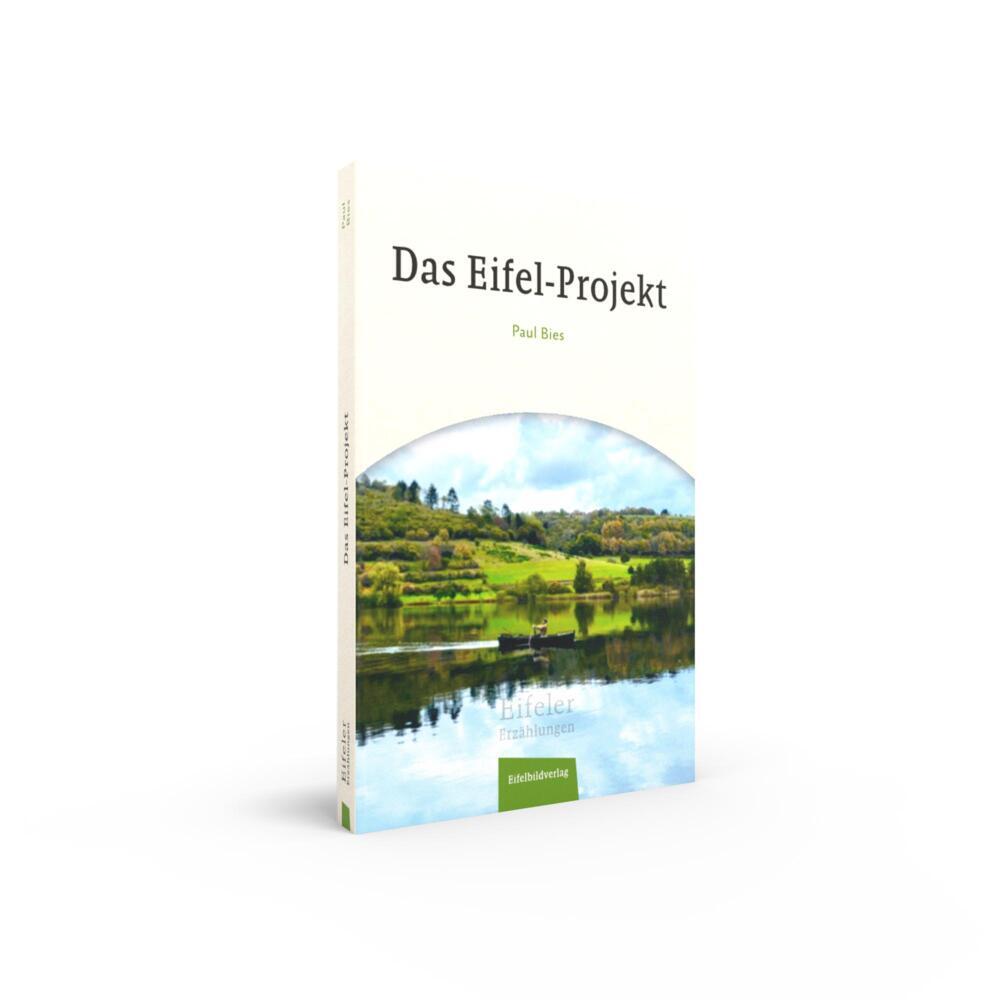 Bild: 9783985080144 | Das Eifel Projekt | Eine Eifeler Erzählung | Paul Bies | Taschenbuch