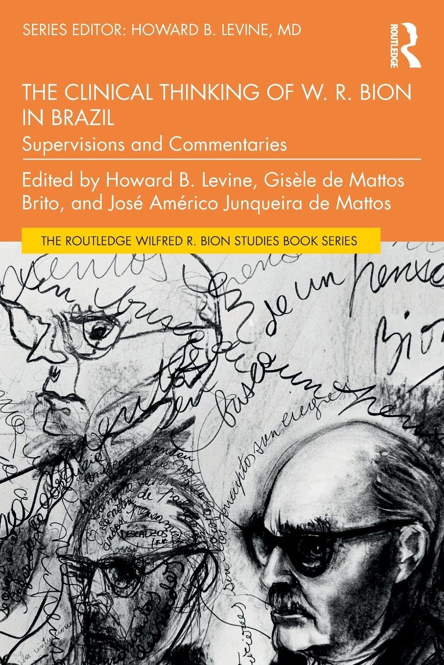 Cover: 9781032553467 | The Clinical Thinking of W. R. Bion in Brazil | Gisèle de Mattos Brito