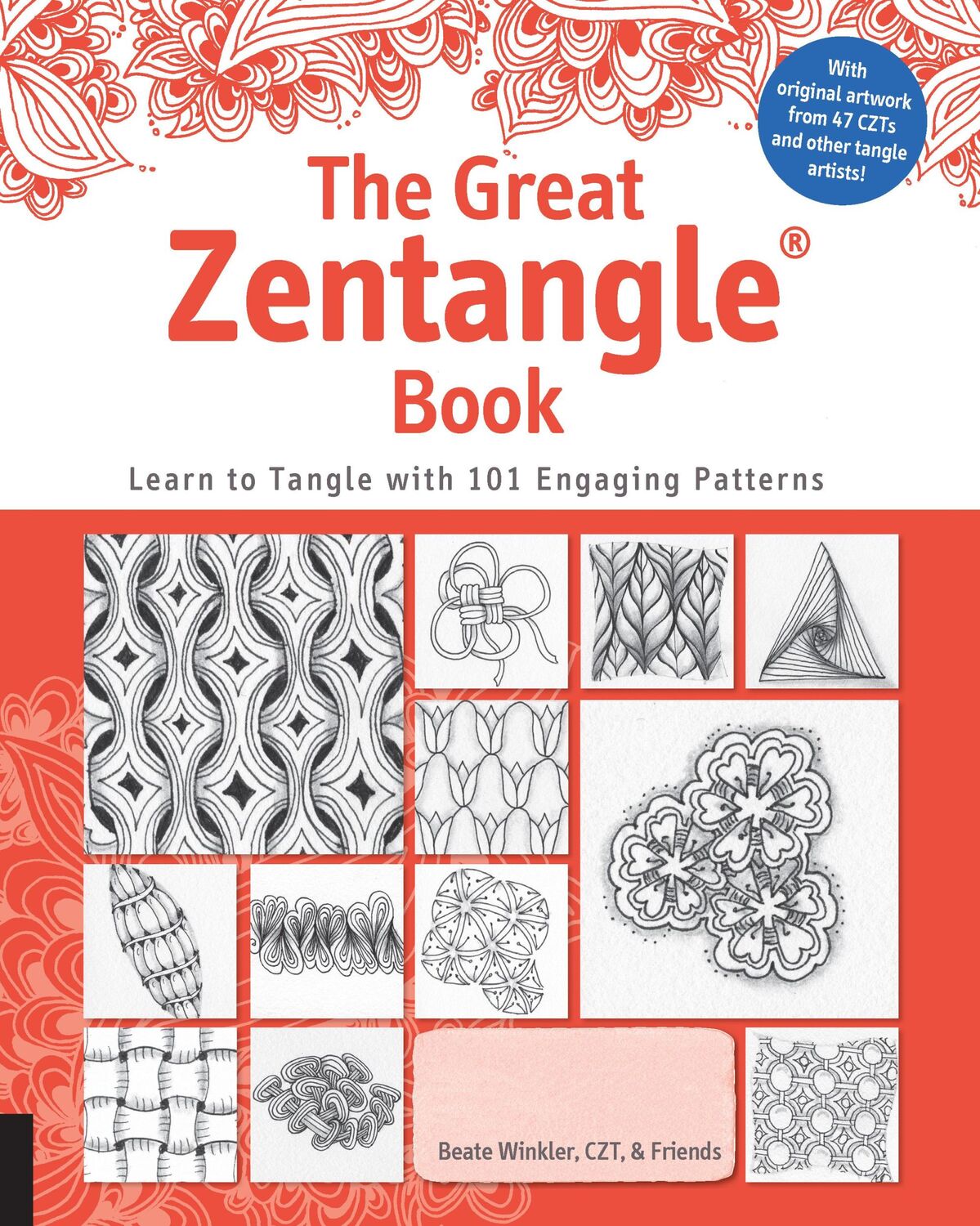 Cover: 9781631592577 | The Great Zentangle Book | Learn to Tangle with 101 Favorite Patterns