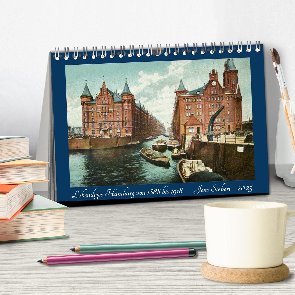 Bild: 9783435259915 | Lebendiges Hamburg von 1888 bis 1918 (Tischkalender 2025 DIN A5...