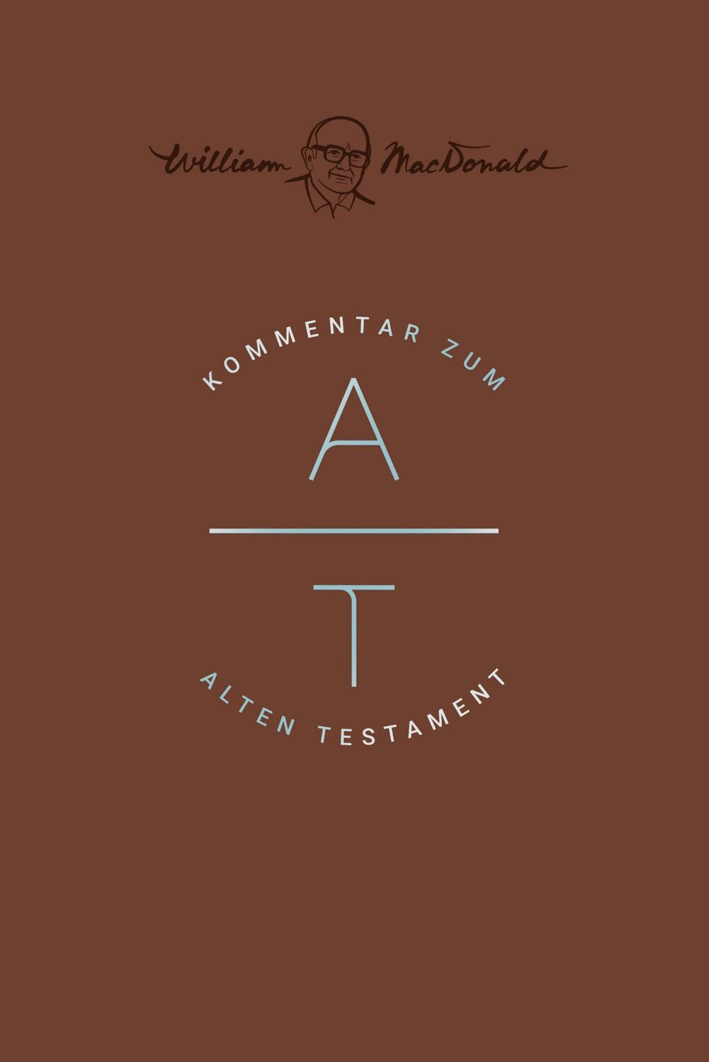 Cover: 9783866996816 | Kommentar zum Alten Testament | William Macdonald | Buch | 1184 S.