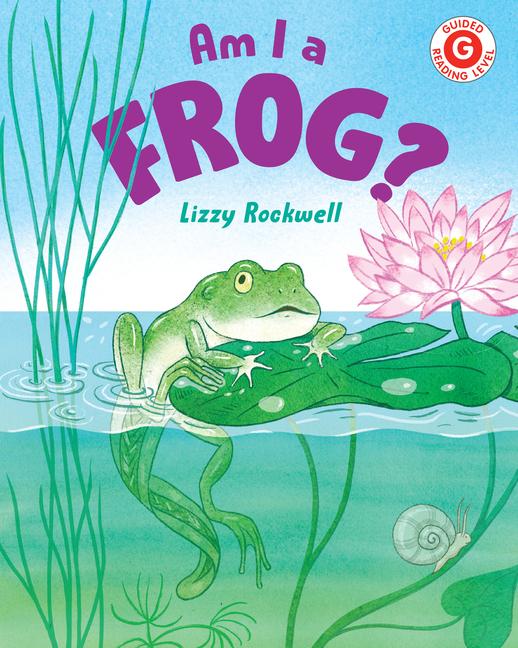 Cover: 9780823450787 | Am I a Frog? | Lizzy Rockwell | Buch | Einband - fest (Hardcover)