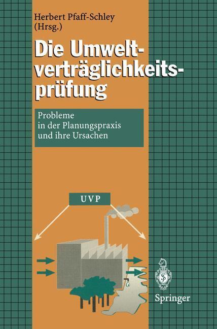 Cover: 9783540594222 | Die Umweltverträglichkeitsprüfung | Herbert Pfaff-Schley | Taschenbuch