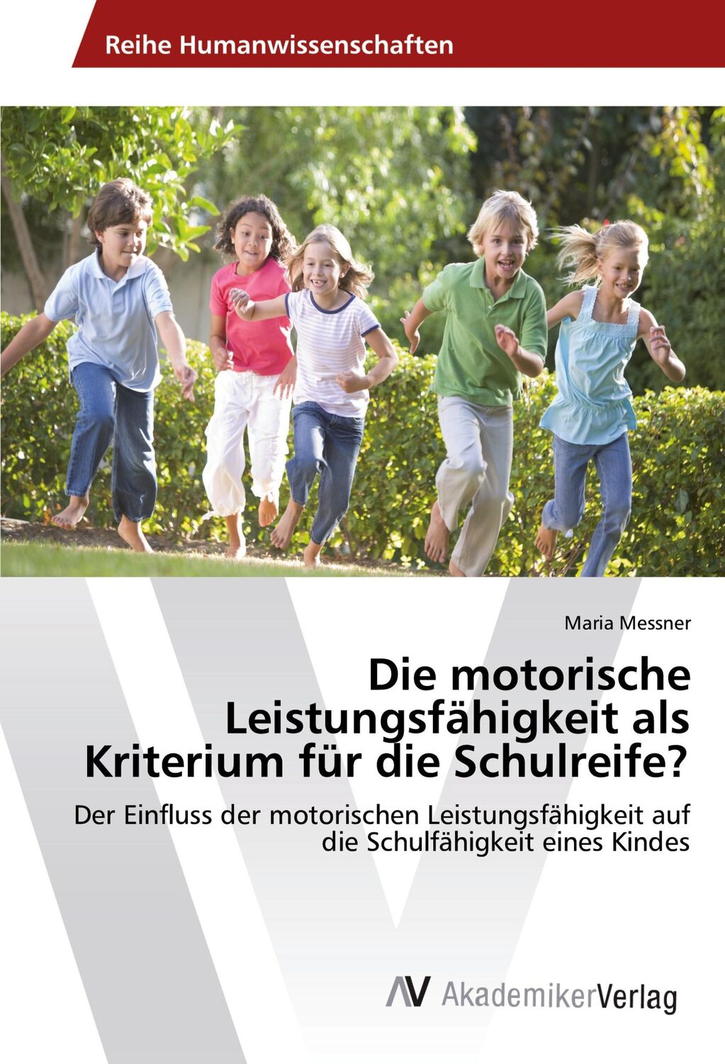 Cover: 9783639881233 | Die motorische Leistungsfähigkeit als Kriterium für die Schulreife?