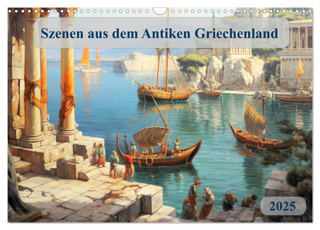 Cover: 9783383818943 | Szenen aus dem Antiken Griechenland (Wandkalender 2025 DIN A3...