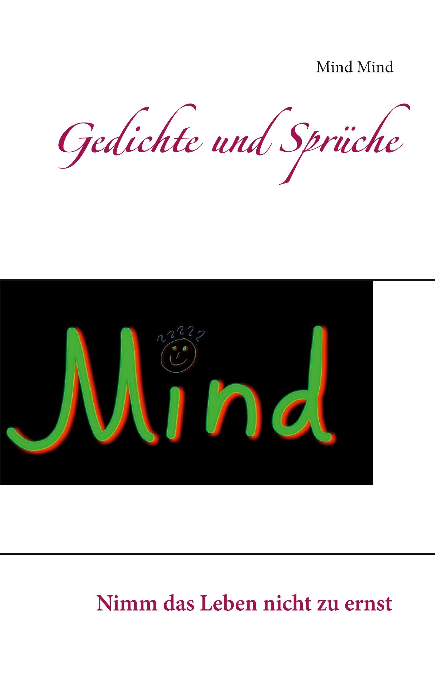 Cover: 9783753478616 | Gedichte und Sprüche | Mind Mind | Taschenbuch | Paperback | 52 S.