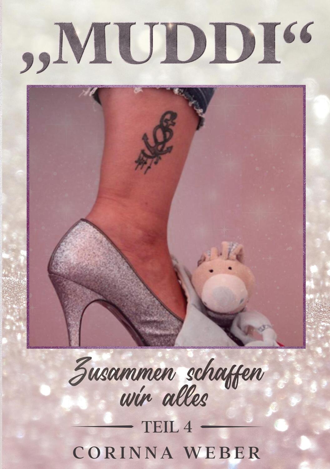 Cover: 9783755715108 | Muddi Teil 4 | Zusammen schaffen wir alles | Corinna Weber | Buch