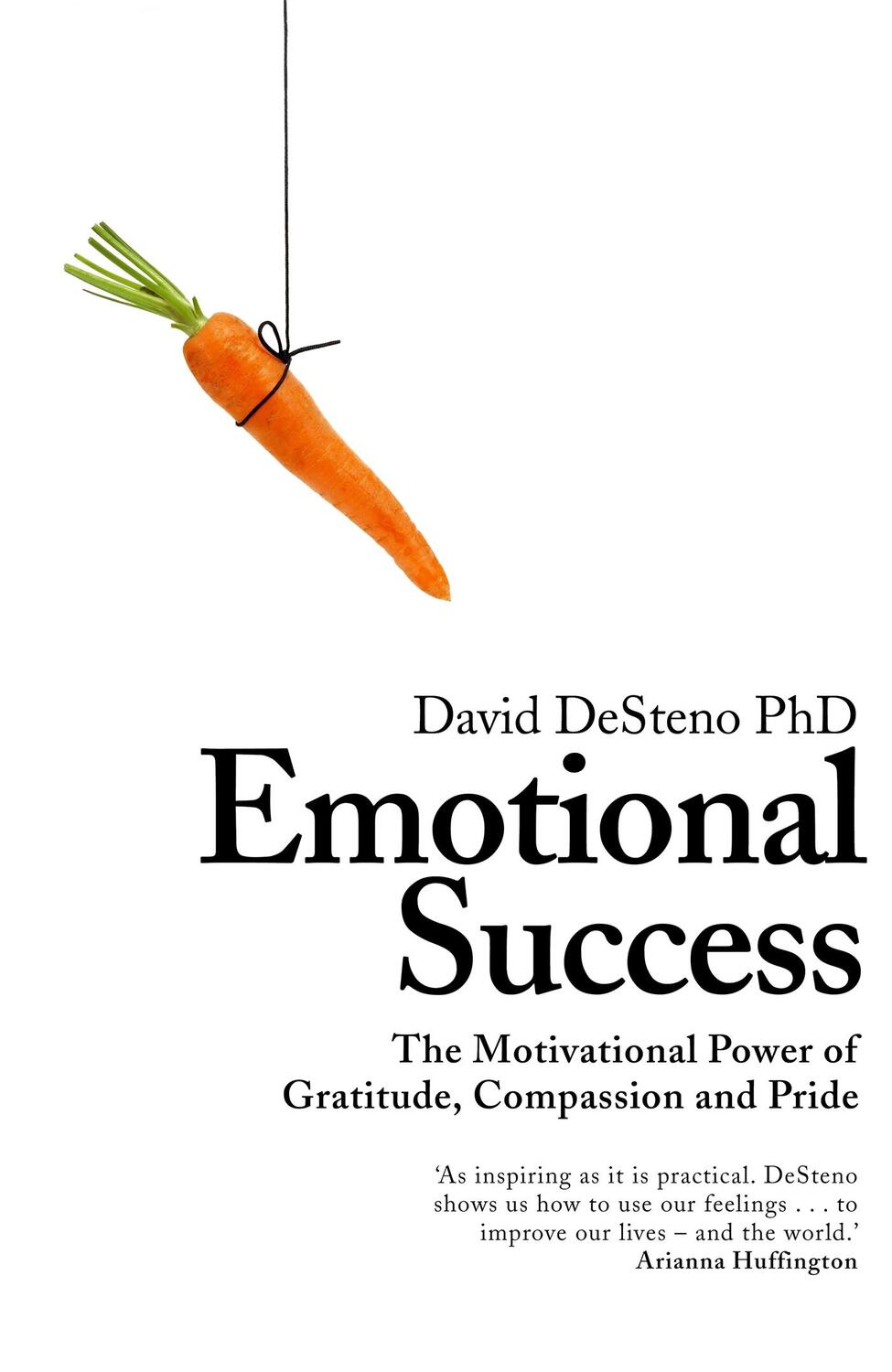 Cover: 9781509807161 | Emotional Success | David Desteno | Buch | Gebunden | Englisch | 2018