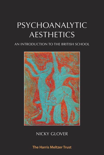 Cover: 9781912567188 | Psychoanalytic Aesthetics | An Introduction to the British School