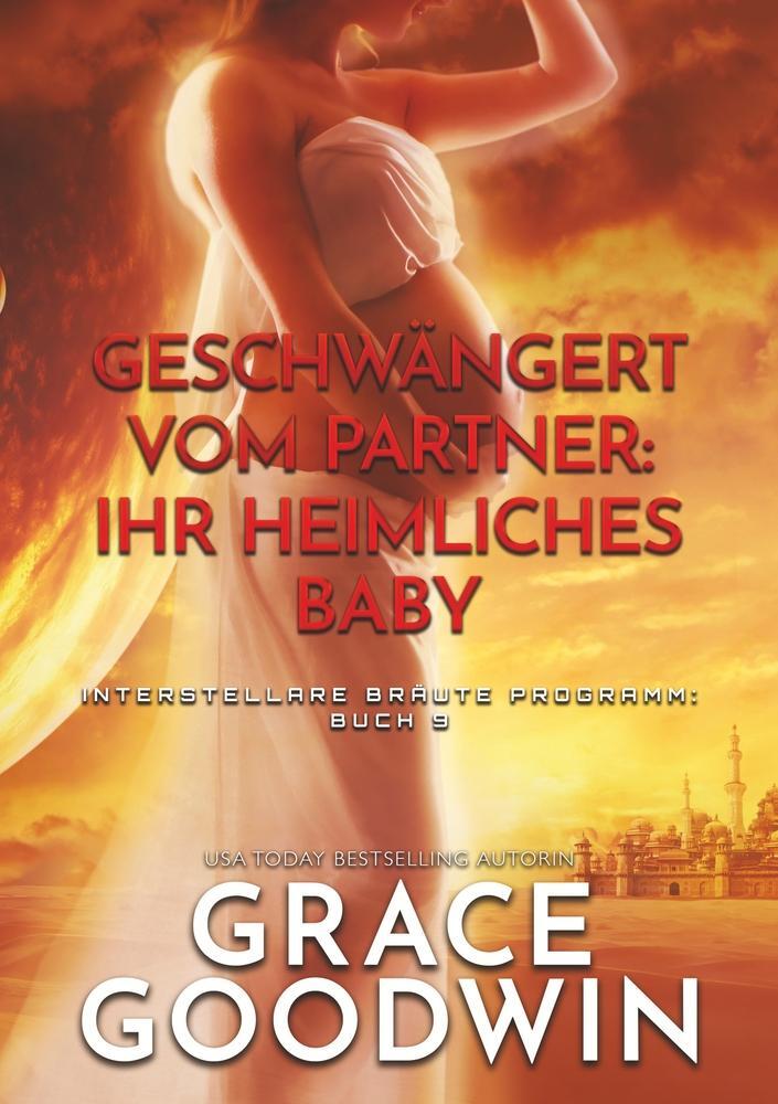 Cover: 9783754689066 | Geschwängert vom Partner: Ihr heimliches Baby | Grace Goodwin | Buch