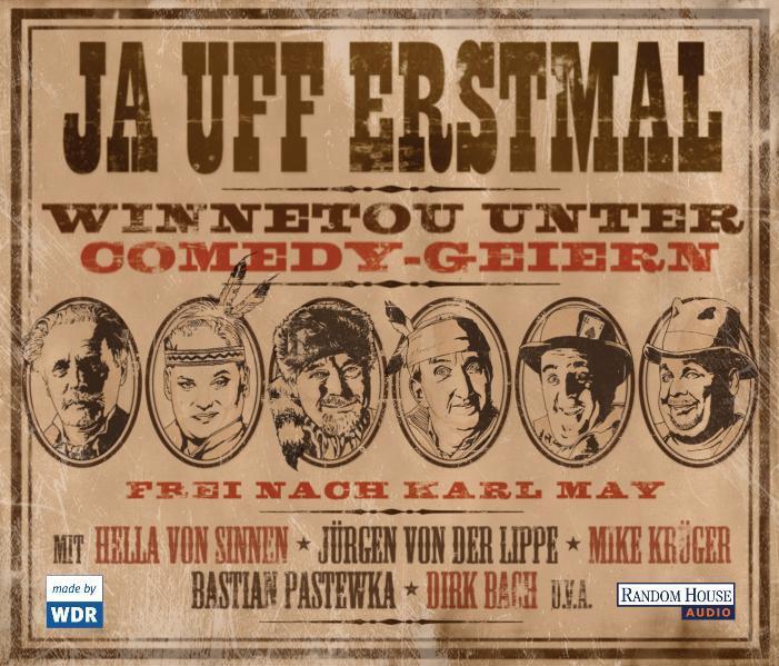 Cover: 9783837111811 | Frei nach Karl May - Ja uff erstmal, Winnetou unter Comedy-Geiern | CD