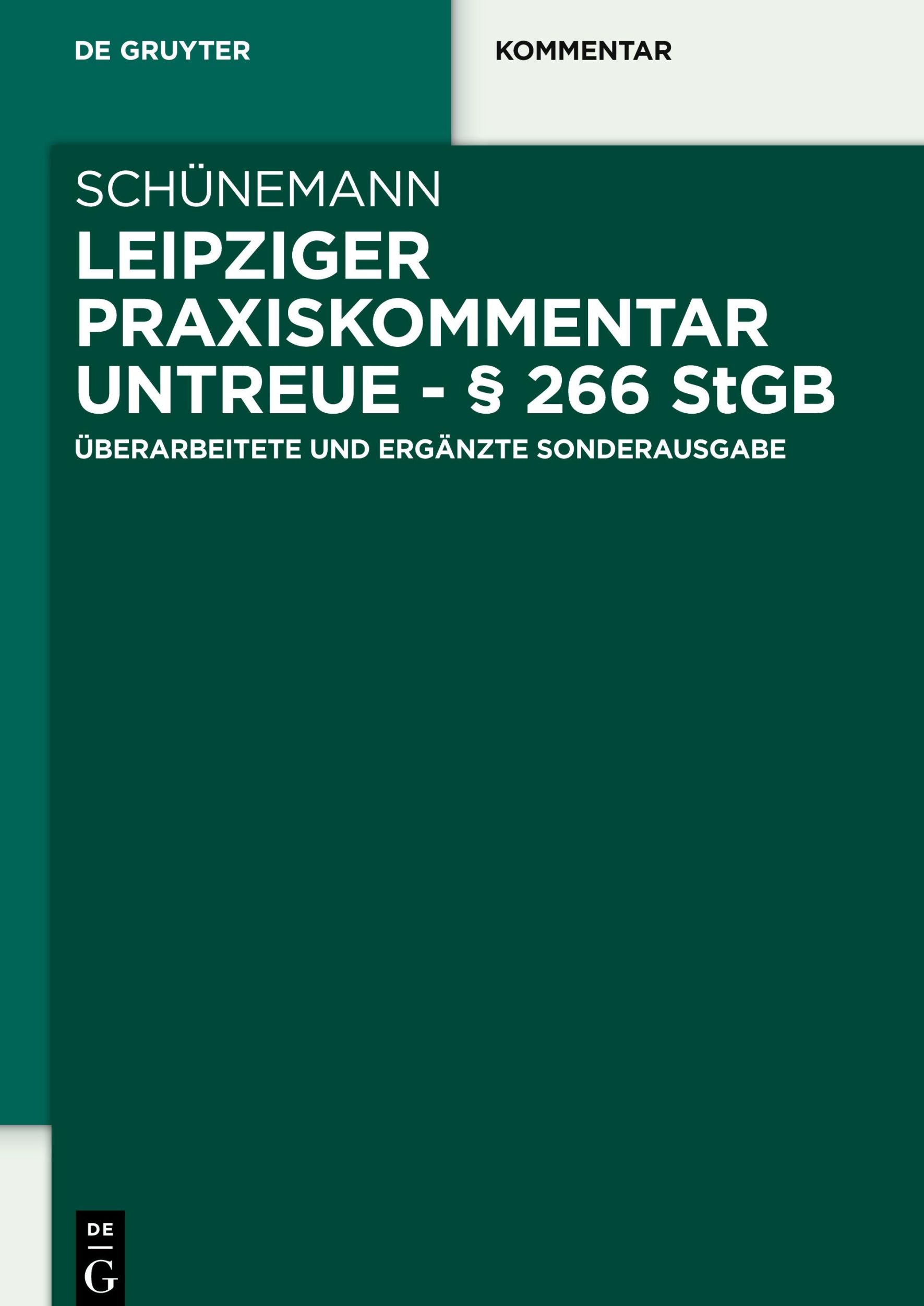 Cover: 9783110306705 | Leipziger Praxiskommentar Untreue - § 266 StGB | Bernd Schünemann