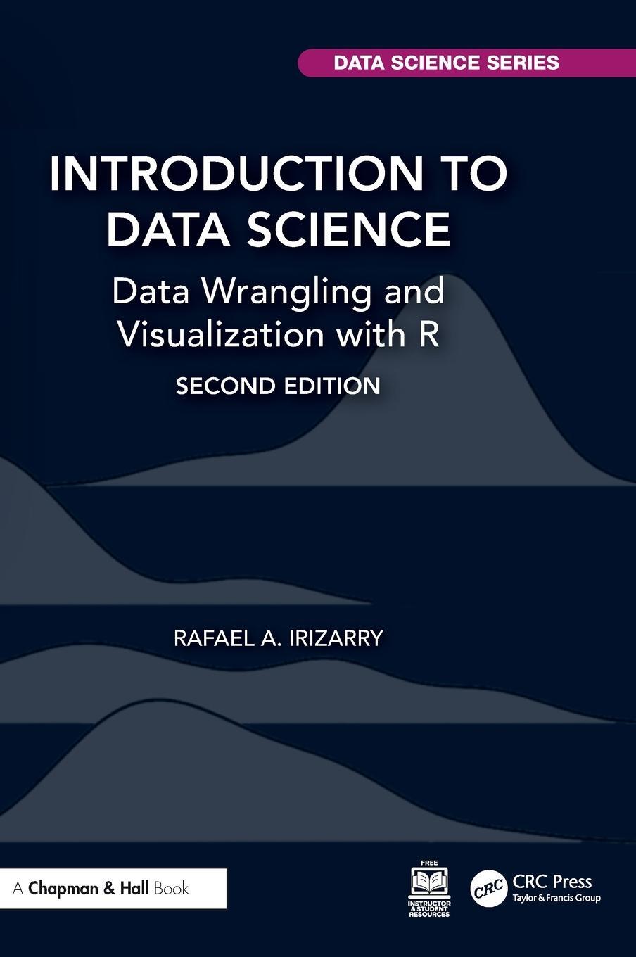 Cover: 9781032116556 | Introduction to Data Science | Data Wrangling and Visualization with R