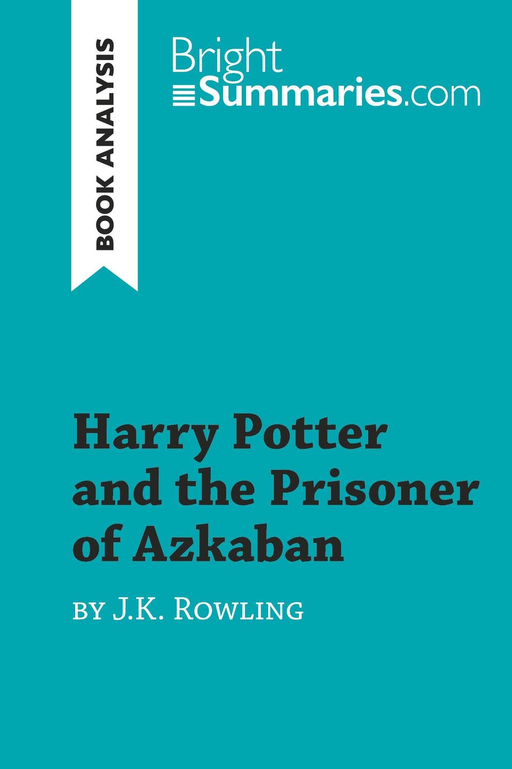 Cover: 9782806296009 | Harry Potter and the Prisoner of Azkaban by J.K. Rowling (Book...