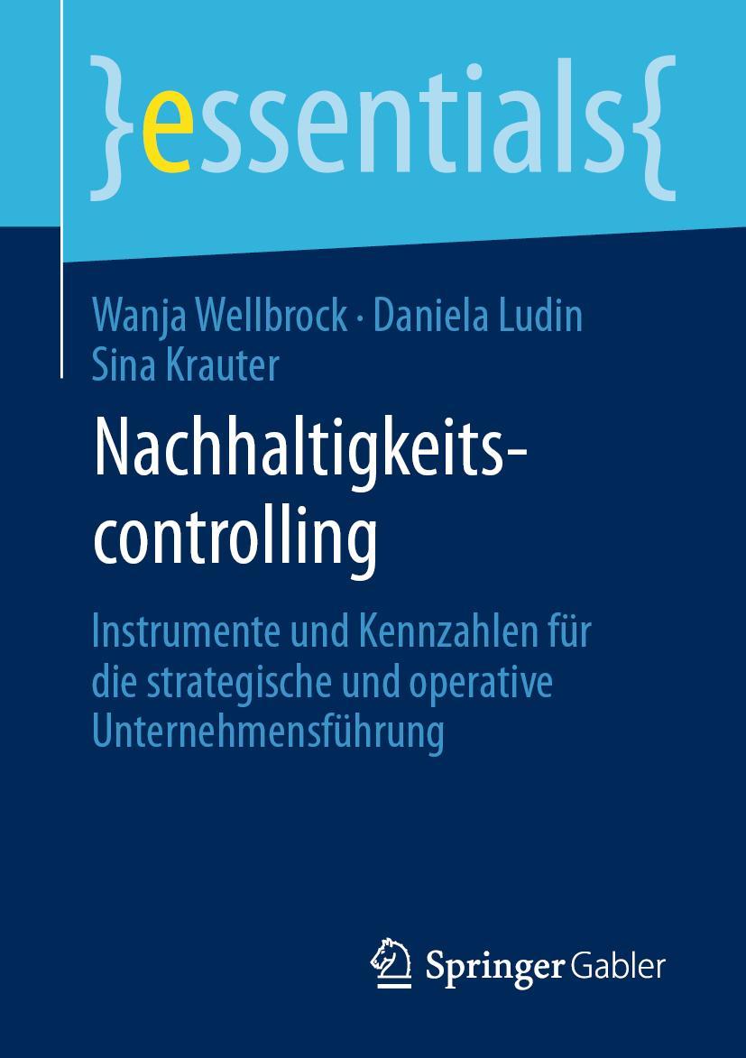 Cover: 9783658306991 | Nachhaltigkeitscontrolling | Wanja Wellbrock (u. a.) | Taschenbuch