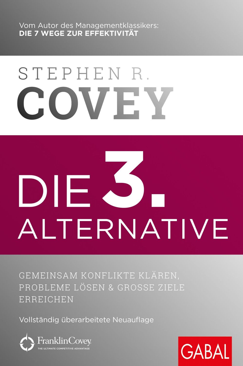 Cover: 9783967390995 | Die 3. Alternative | Stephen R. Covey | Buch | Dein Leben | 336 S.