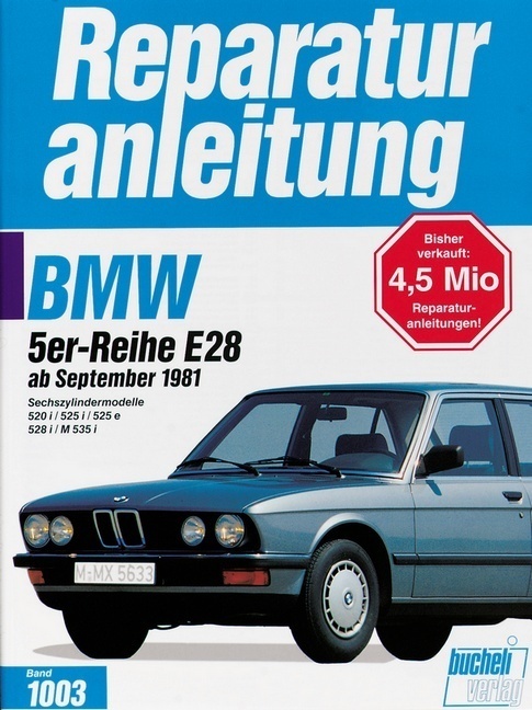 Cover: 9783716817810 | BMW 520i / 525i / 525e / 528i / M 535i ab 9/1981 | Buch | 137 S.