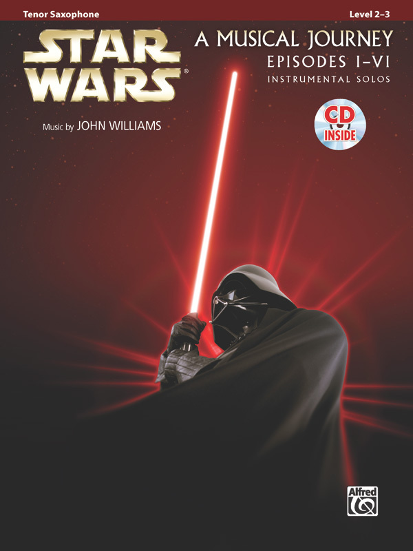 Cover: 38081350110 | Star Wars: A Musical Journey Episodes I-VI | Alfred Music Publications