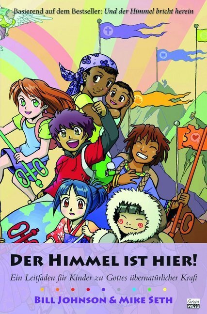 Cover: 9783940538864 | Der Himmel ist hier! | Bill Johnson (u. a.) | Taschenbuch | 2016