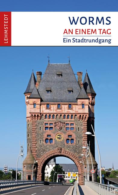 Cover: 9783957971098 | Worms an einem Tag | Ein Stadtrundgang | Tomke Stiasny | Taschenbuch