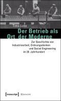 Cover: 9783837614282 | Der Betrieb als Ort der Moderne | Timo Luks | Taschenbuch | 336 S.