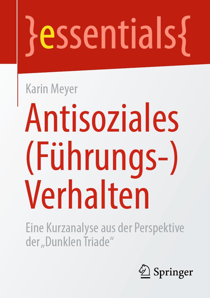 Cover: 9783662672068 | Antisoziales (Führungs-)Verhalten | Karin Meyer | Taschenbuch | ix