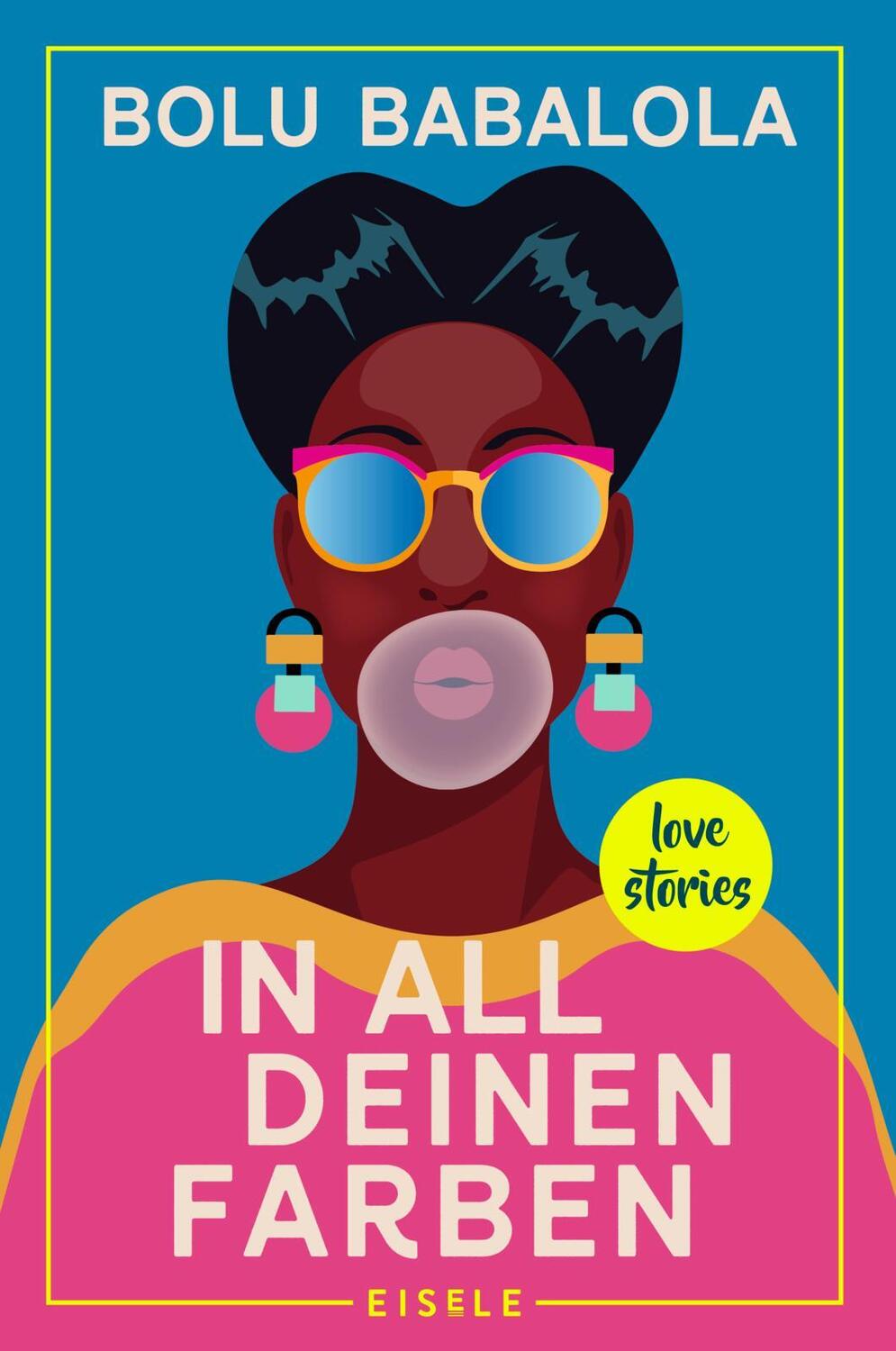 Cover: 9783961611317 | In all deinen Farben | Bolu Babalola | Taschenbuch | 320 S. | Deutsch