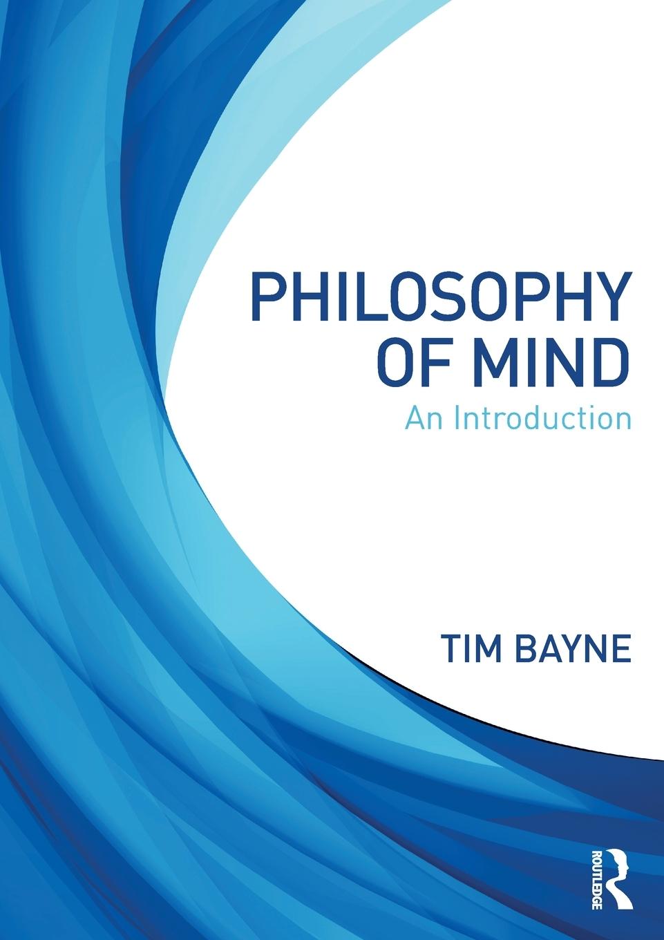 Cover: 9780415669856 | Philosophy of Mind | An Introduction | Tim Bayne | Taschenbuch | 2021