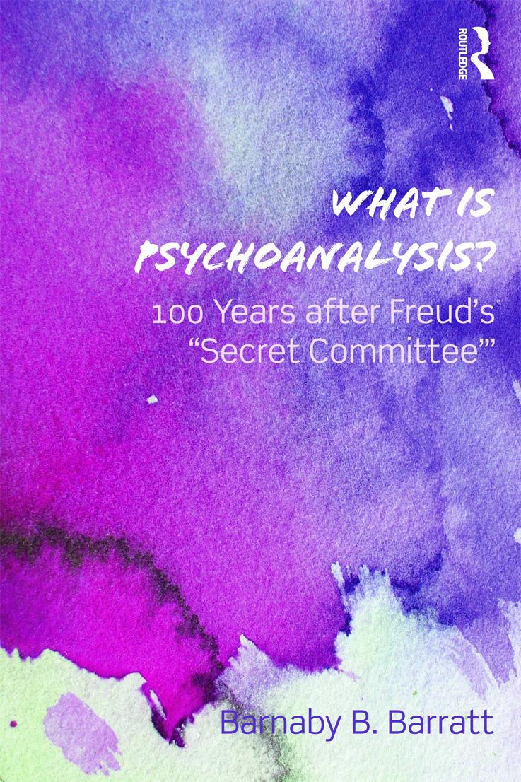 Cover: 9780415692748 | What Is Psychoanalysis? | 100 Years After Freud's 'Secret Committee'