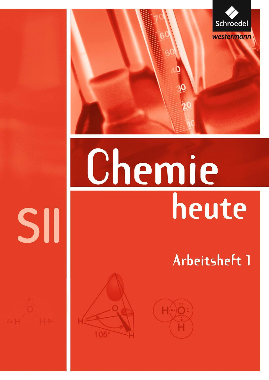 Cover: 9783507106598 | Chemie heute. Arbeitsheft. Sekundarstufe 2 | Broschüre | 64 S. | 2010