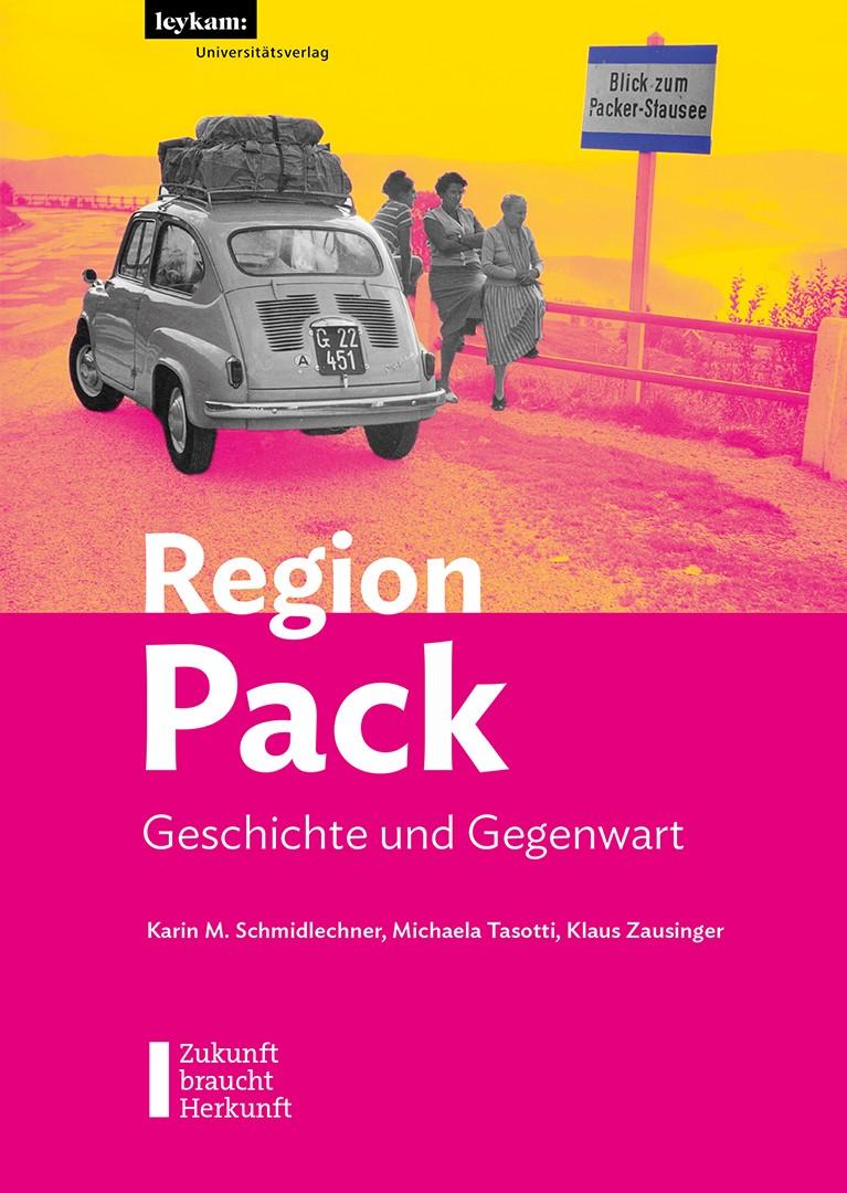 Cover: 9783701105724 | Region Pack | Geschichte und Gegenwart | Schmidlechner (u. a.) | Buch